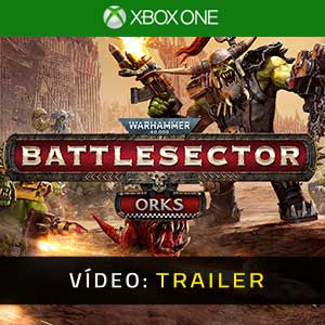 Warhammer 40K Battlesector Orks - Atrelado de Vídeo