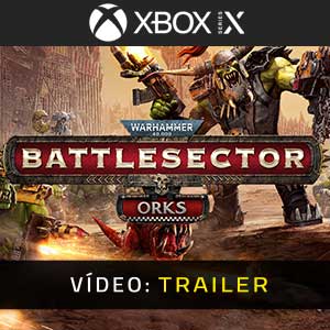 Warhammer 40K Battlesector Orks - Atrelado de Vídeo