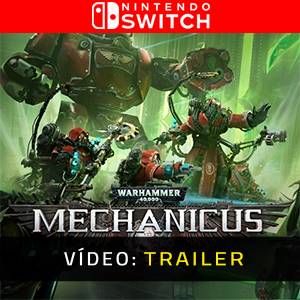 Warhammer 40k Mechanicus Nintendo Switch - Trailer de Vídeo