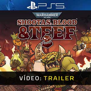 Warhammer 40k Shootas, Blood & Tee PS5- Atrelado de vídeo