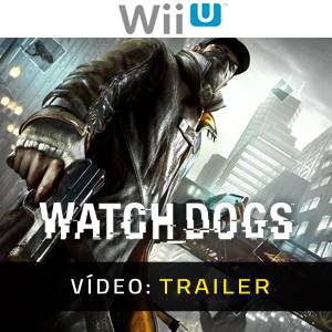 Watch Dogs - Trailer de Vídeo