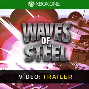 Waves of Steel - Atrelado de Vídeo