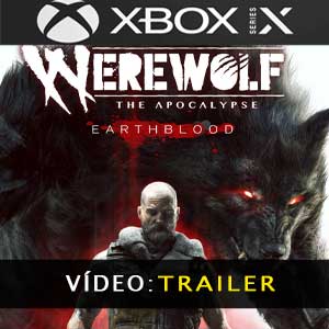 Werewolf The Apocalypse Earthblood Atrelado de vídeo