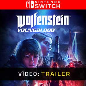 Wolfenstein Youngblood - Atrelado