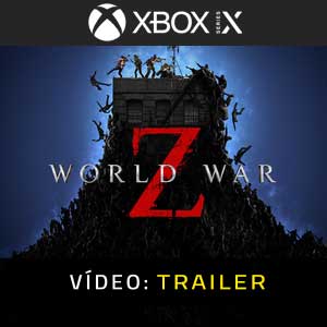 World War Z Xbox Series X Atrelado De Vídeo