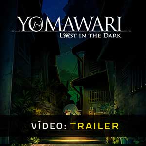 Yomawari Lost in the Dark - Atrelado de vídeo